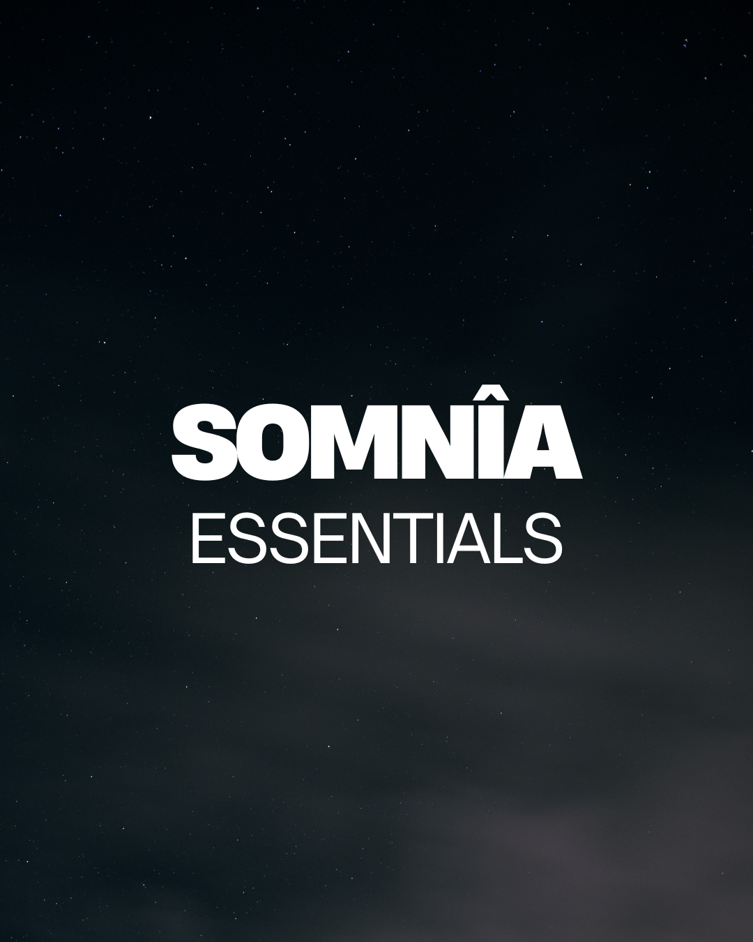Somnîa Essentials